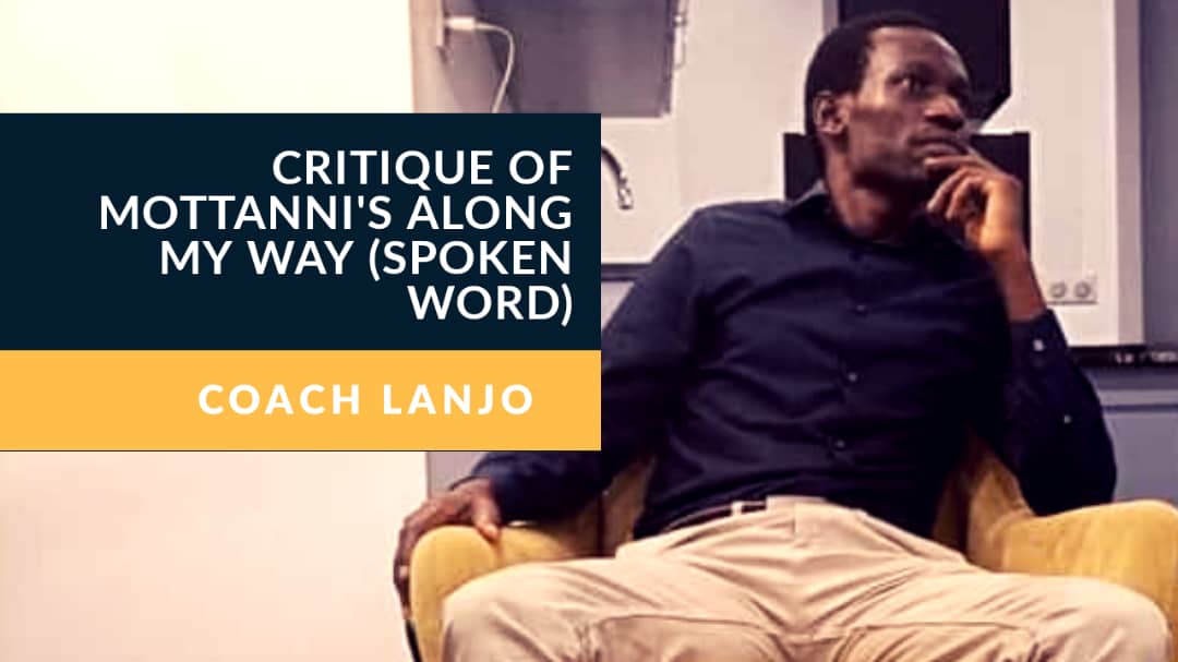 Critique (Along My Way Spoken Word Piece) By Coach Lanjo